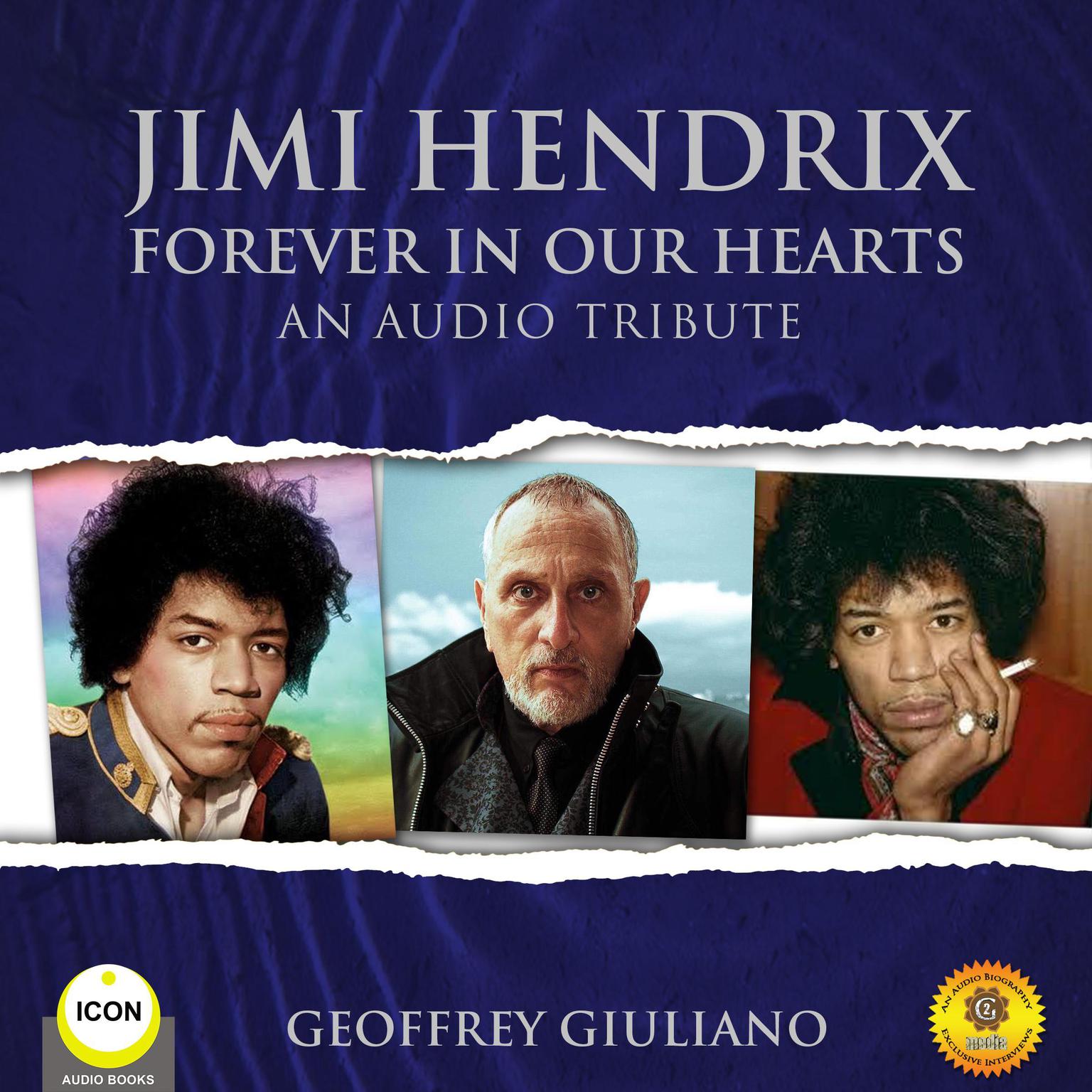 Jimi Hendrix Forever in Our Hearts - An Audio Tribute Audiobook, by Geoffrey Giuliano