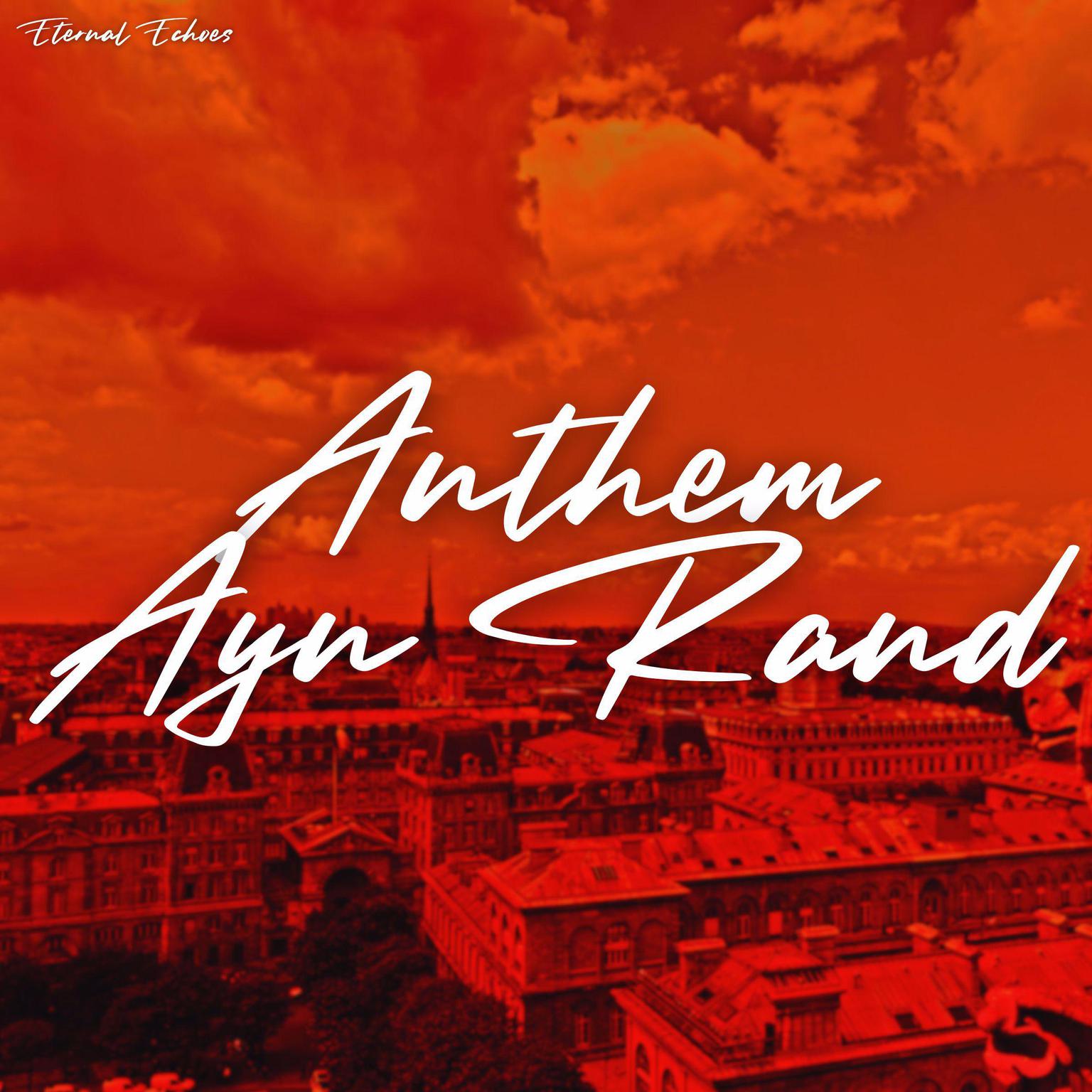 Anthem Audiobook, by Ayn Rand