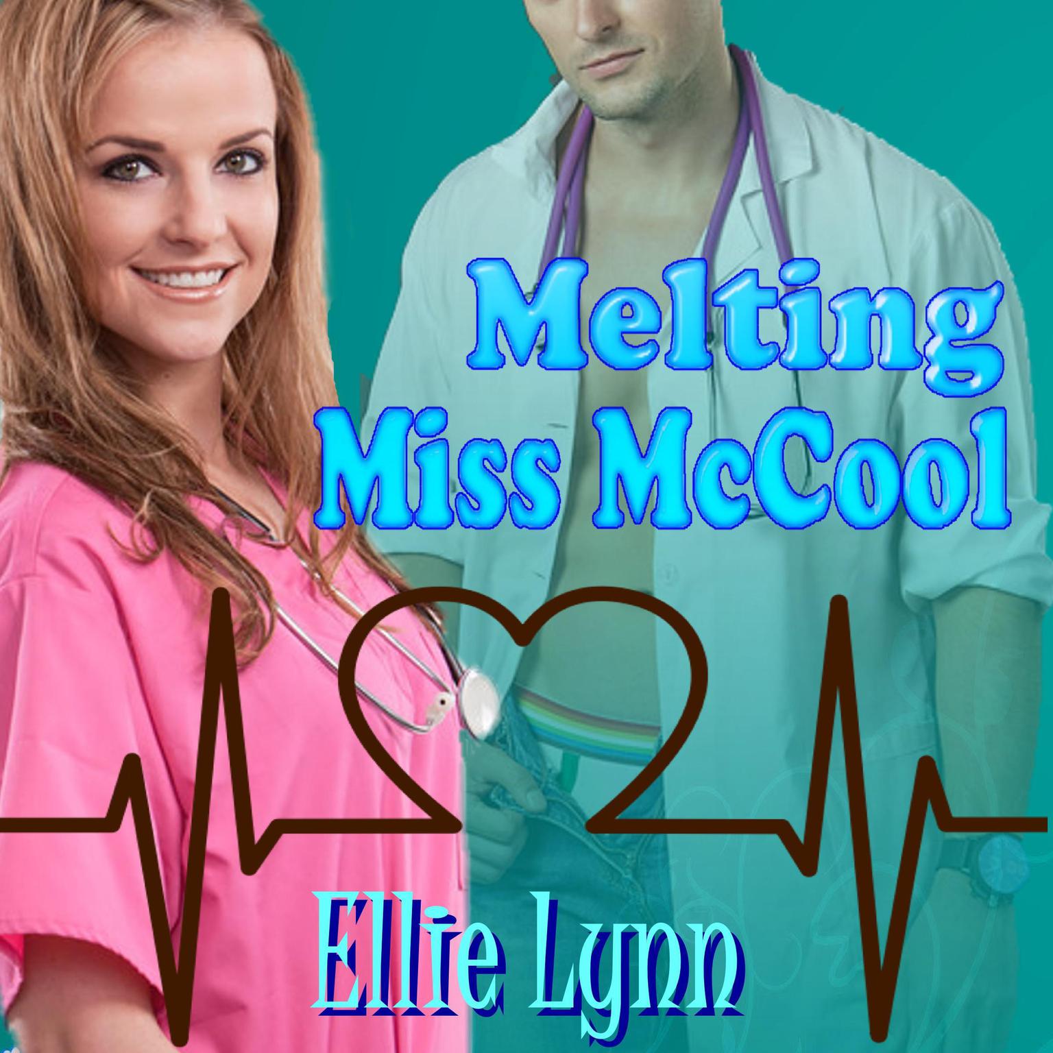Melting Miss McCool (Abridged) Audiobook, by Ellie Lynn