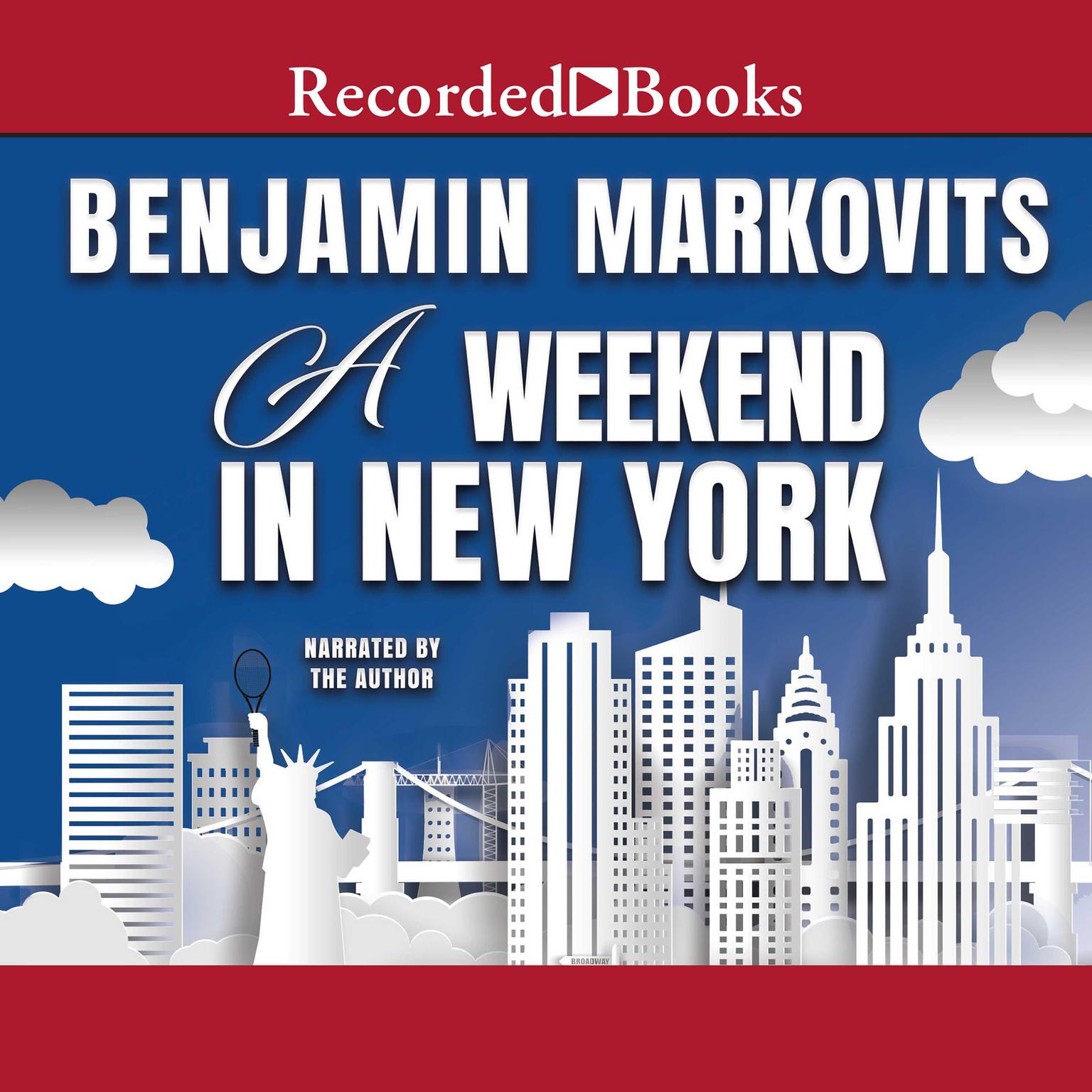 A Weekend in New York Audiobook, by Benjamin Markovits