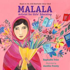 Malala: Activist for Girls Education Audiobook, by Raphaële Frier