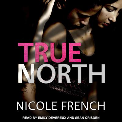 True North Audiobook, by Nicole French