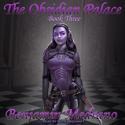 The Obsidian Palace  Audiobook, by Benjamin Medrano