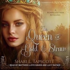The Queen of Gold and Straw Audiobook, by 