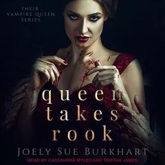 Queen Takes Rook Audiobook, by Joely Sue Burkhart