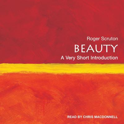 Beauty: A Very Short Introduction Audiobook, by 