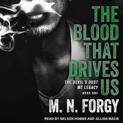 The Blood That Drives Us Audiobook, by M. N. Forgy