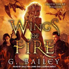 Wings of Fire: A Reverse Harem Paranormal Romance Audiobook, by Greg Bailey