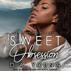 Sweet Obsession Audiobook, by D. A. Young