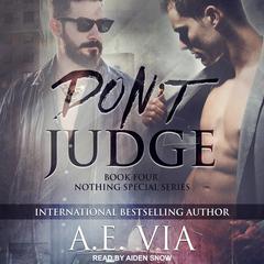Don't Judge Audiobook, by A.E. Via