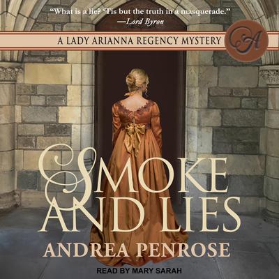 Smoke and Lies Audiobook, by Andrea Penrose