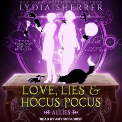Love, Lies, and Hocus Pocus: Allies Audiobook, by Lydia Sherrer