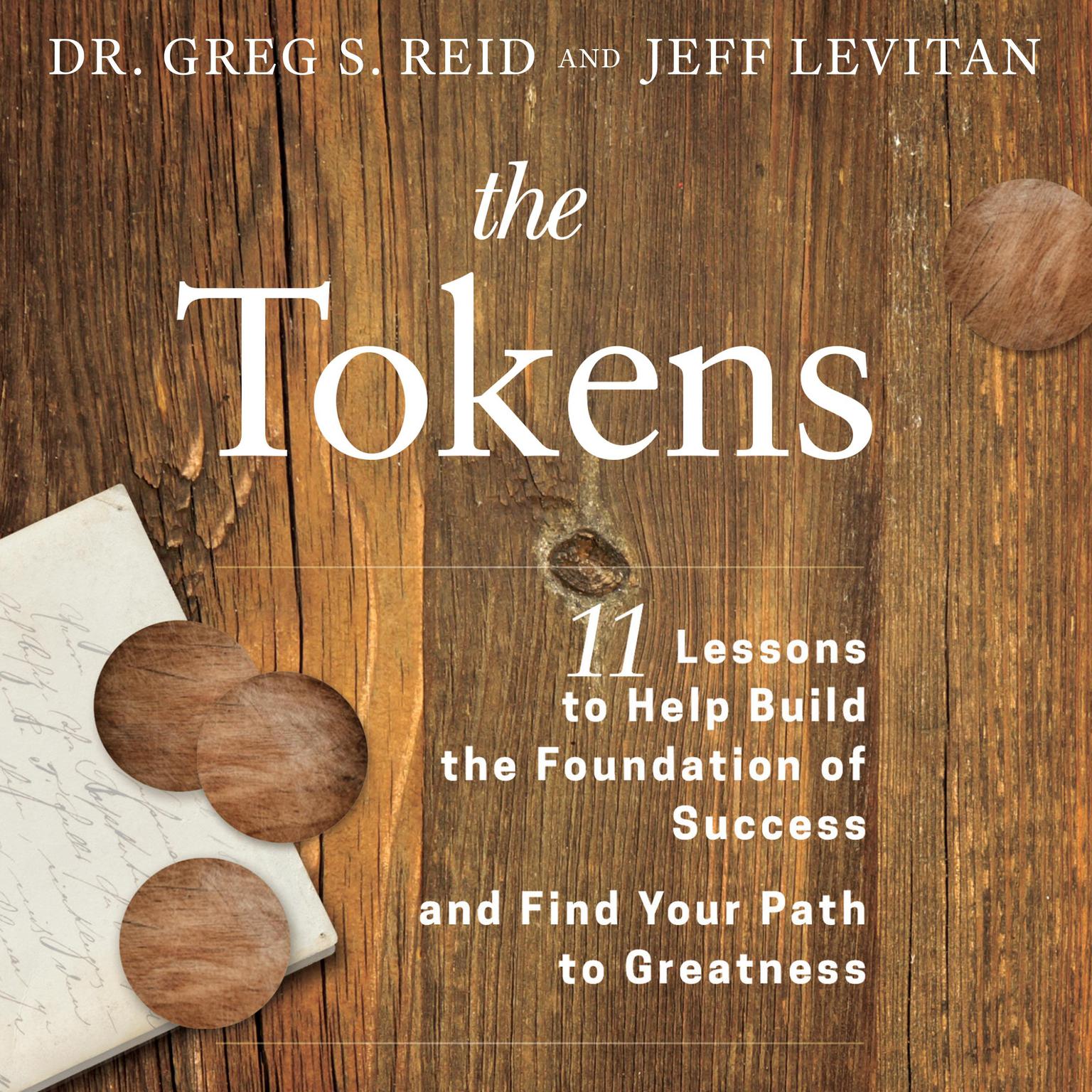 The Tokens: 11 Lessons to Help Build the Foundation of Success and Find Your Path to Greatness Audiobook, by Greg S. Reid