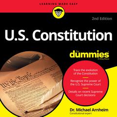 U.S. Constitution for Dummies: 2nd Edition Audiobook, by 