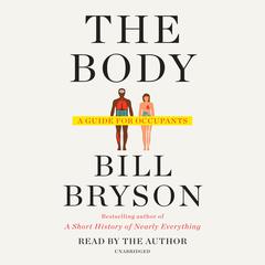 The Body: A Guide for Occupants Audiobook, by 