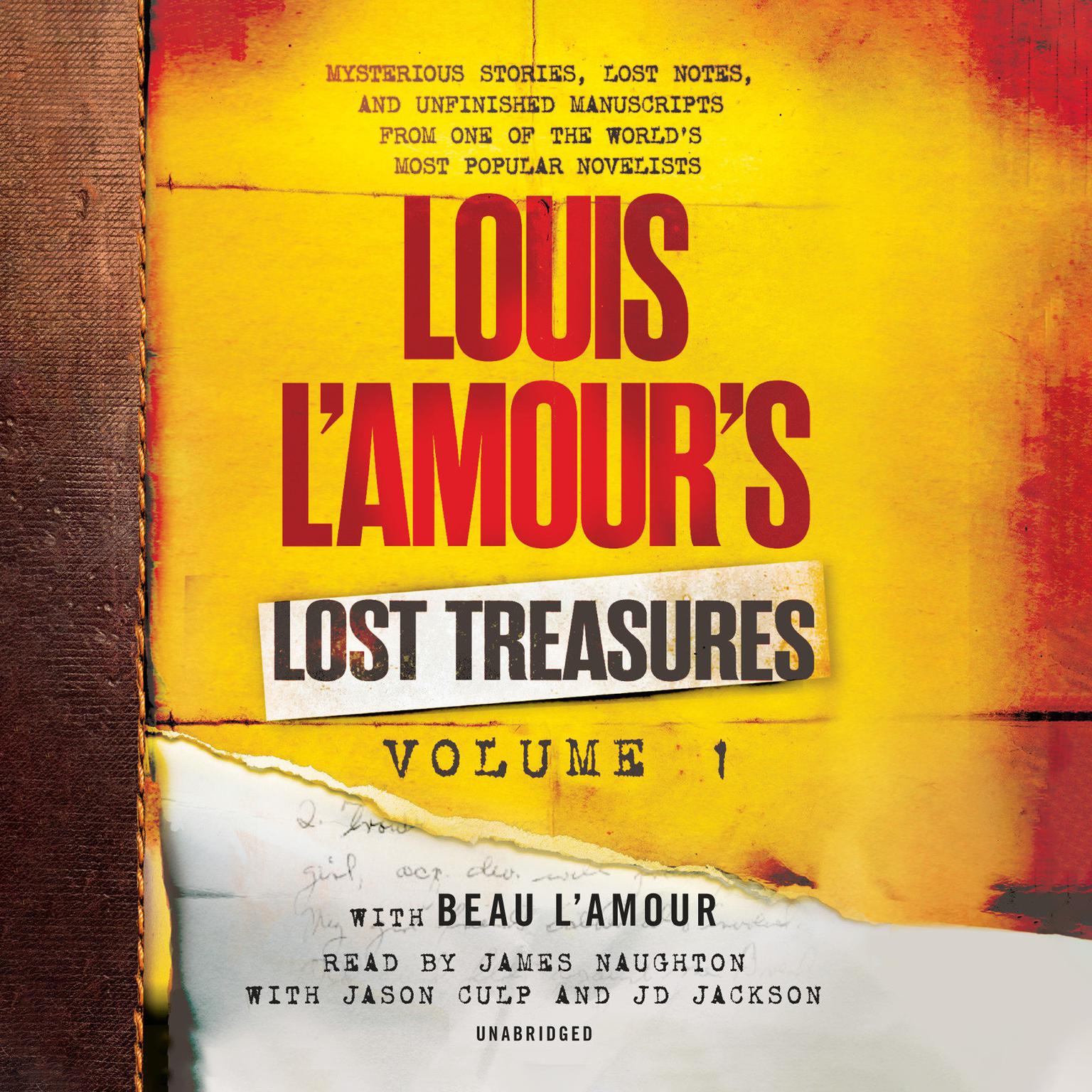 Louis L’Amour’s Lost Treasures: Volume 1: Mysterious Stories, Lost Notes, and Unfinished Manuscripts from One of the Worlds Most Popular Novelists Audiobook, by Louis L’Amour