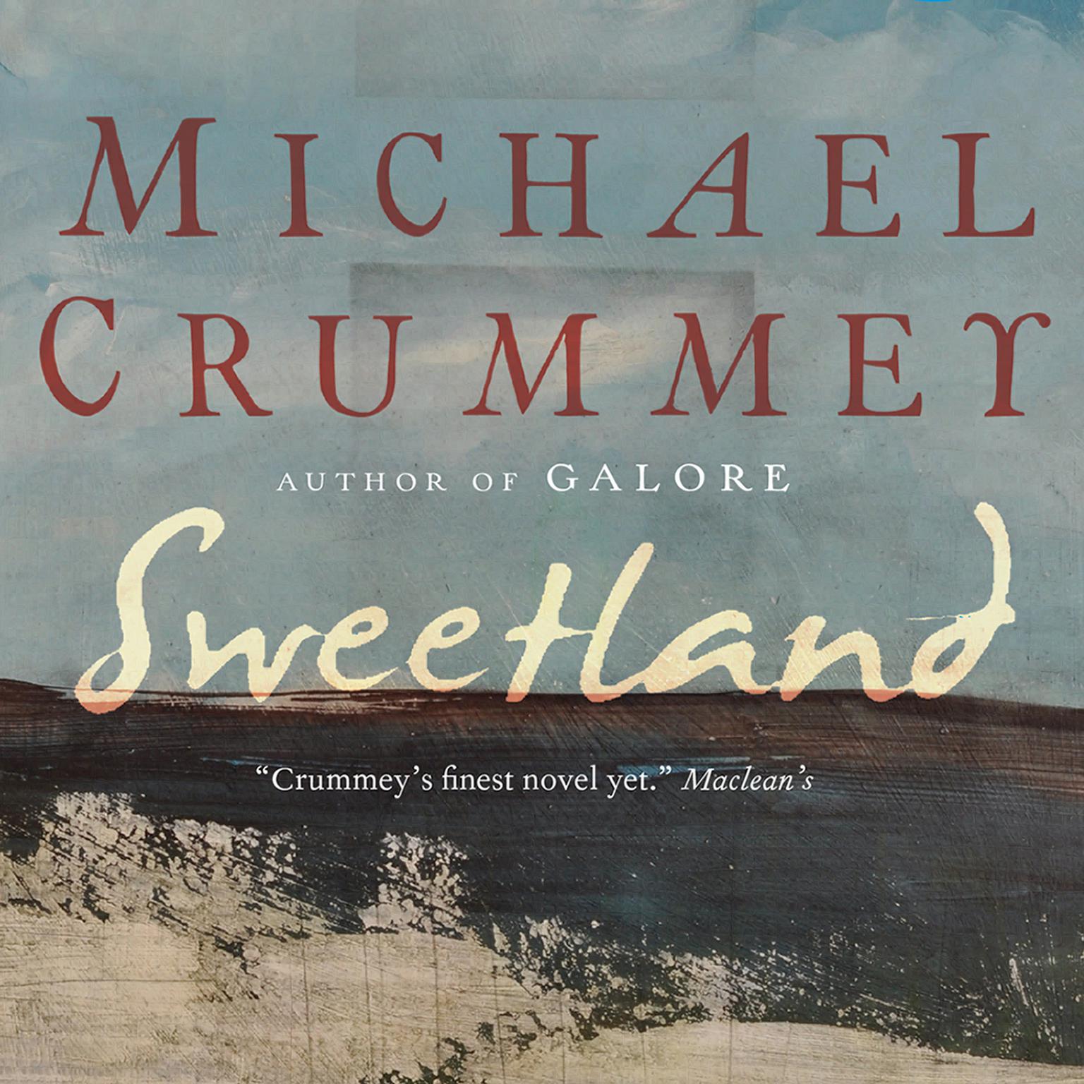 Sweetland Audiobook, by Michael Crummey