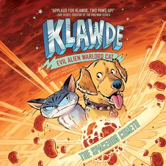 Klawde: Evil Alien Warlord Cat: The Spacedog Cometh #3 Audiobook, by Emily Chenoweth