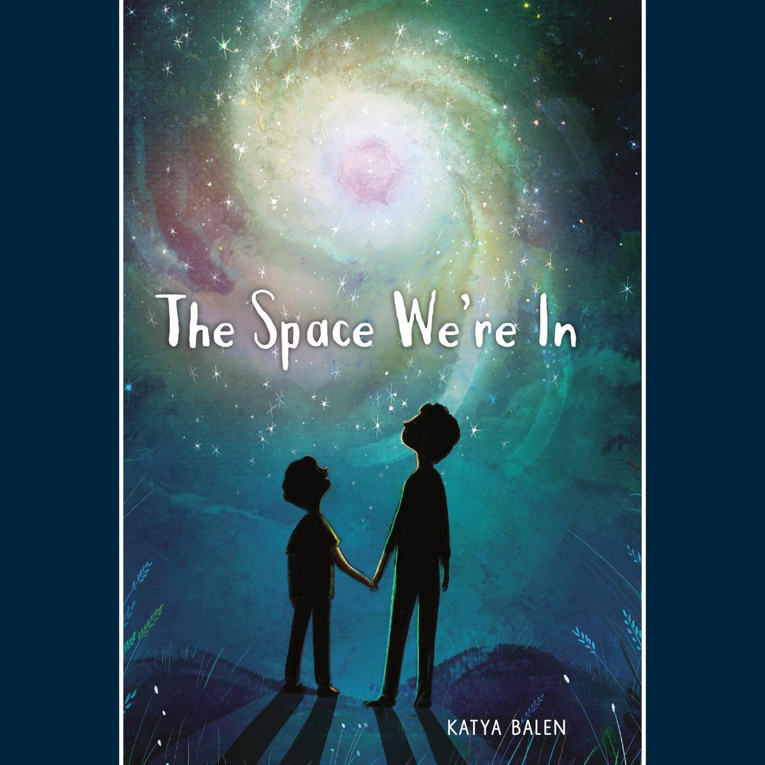 The Space Were In Audiobook, by Katya Balen