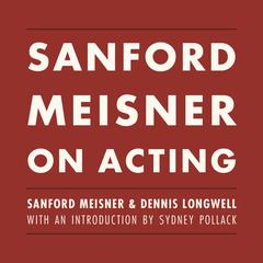 Sanford Meisner on Acting Audiobook, by 