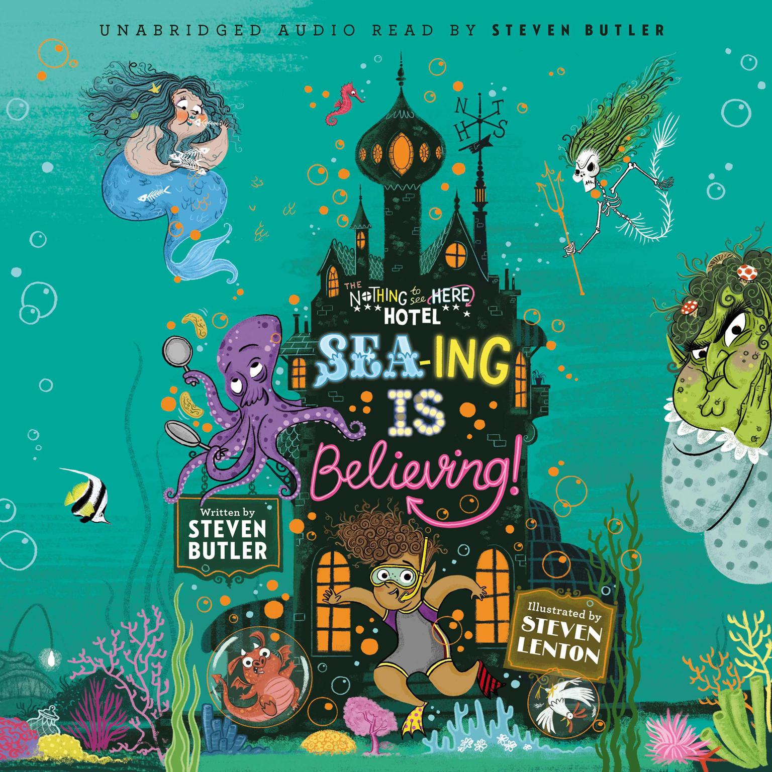 Sea-ing is Believing! Audiobook, by Steven Butler
