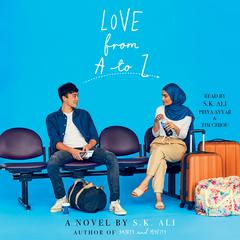 Love from A to Z Audiobook, by S. K. Ali