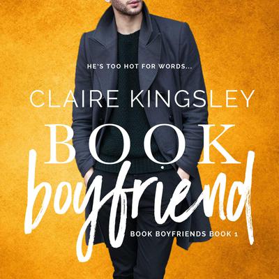 Book Boyfriend (Book Boyfriends 1) Audiobook, by Claire Kingsley