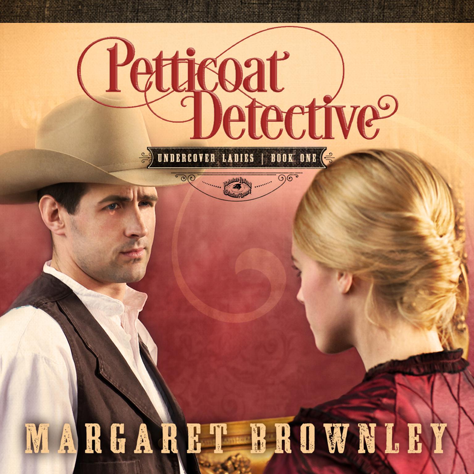 Petticoat Detective Audiobook, by Margaret Brownley
