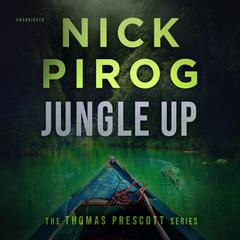 Jungle Up Audiobook, by Nick Pirog
