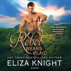 The Rebel Wears Plaid Audiobook, by Eliza Knight