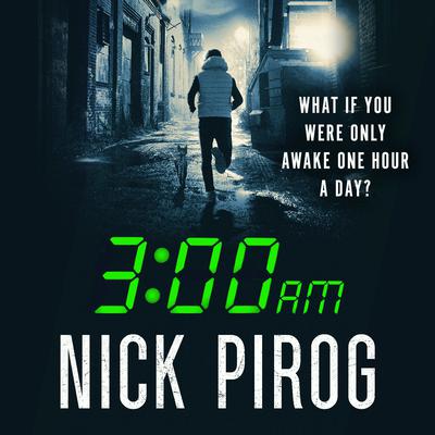 3:00 a.m. Audiobook, by Nick Pirog