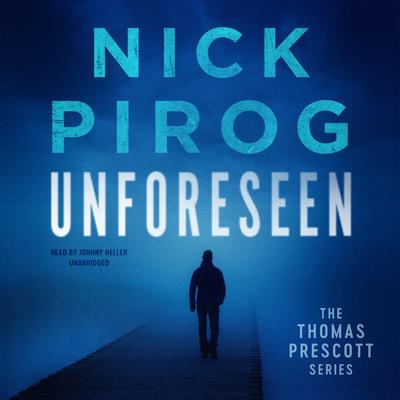 Unforeseen Audiobook, by Nick Pirog