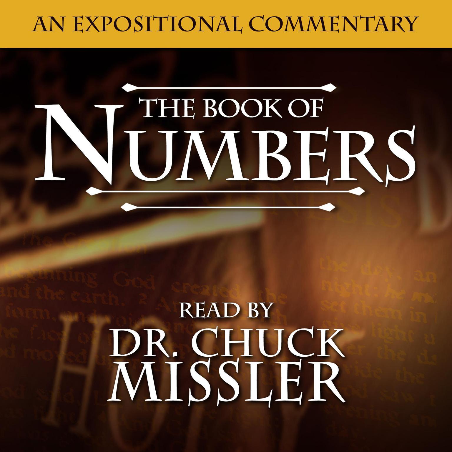 Numbers: An Expositional Commentary Audiobook, by Chuck Missler