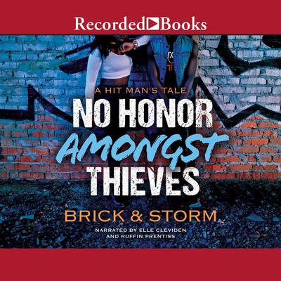 No Honor Amongst Thieves: A Hit Mans Tale Audiobook, by Brick 