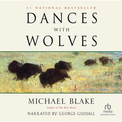 Dances with Wolves Audiobook, by Michael Blake