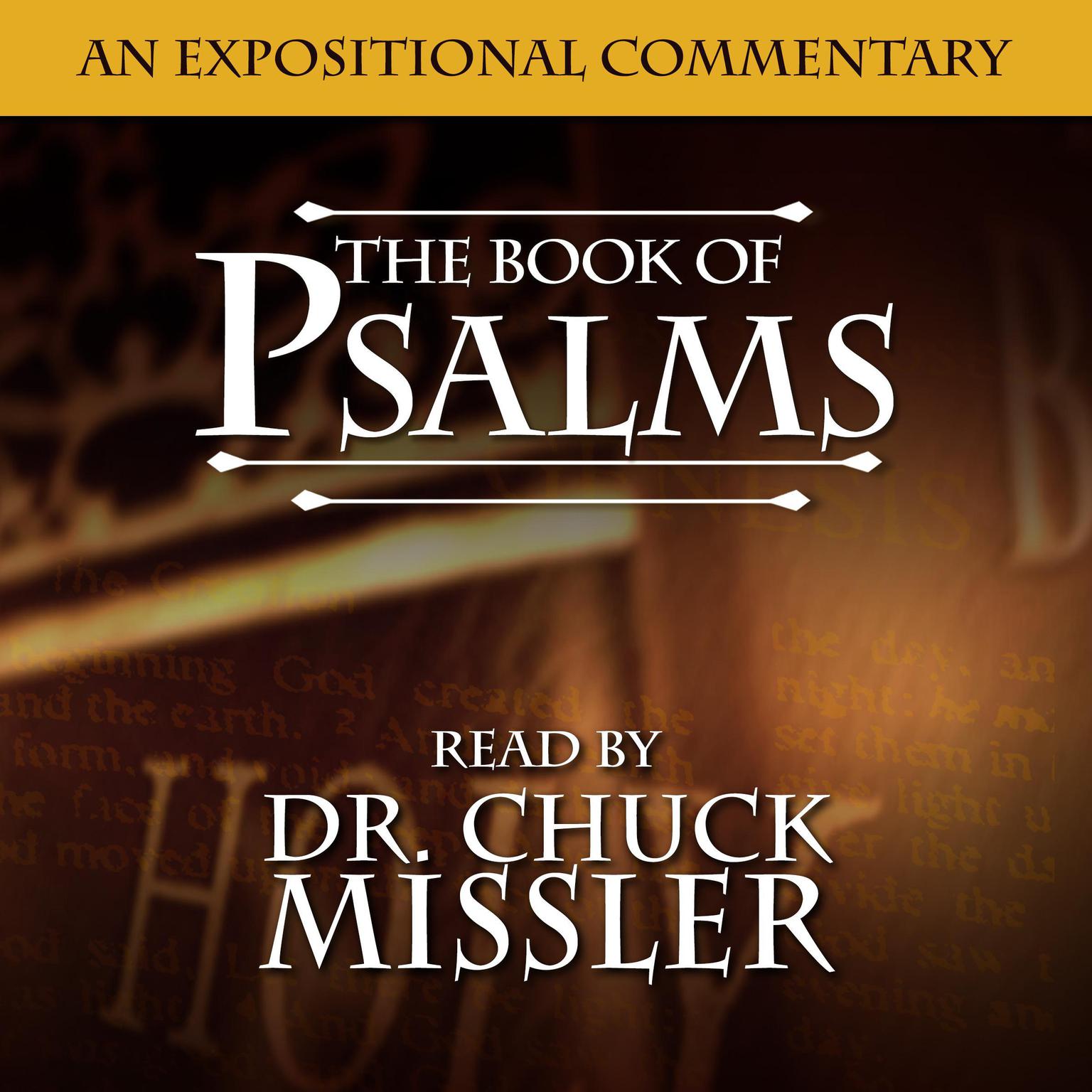 Psalms: An Expositional Commentary (Abridged) Audiobook, by Chuck Missler