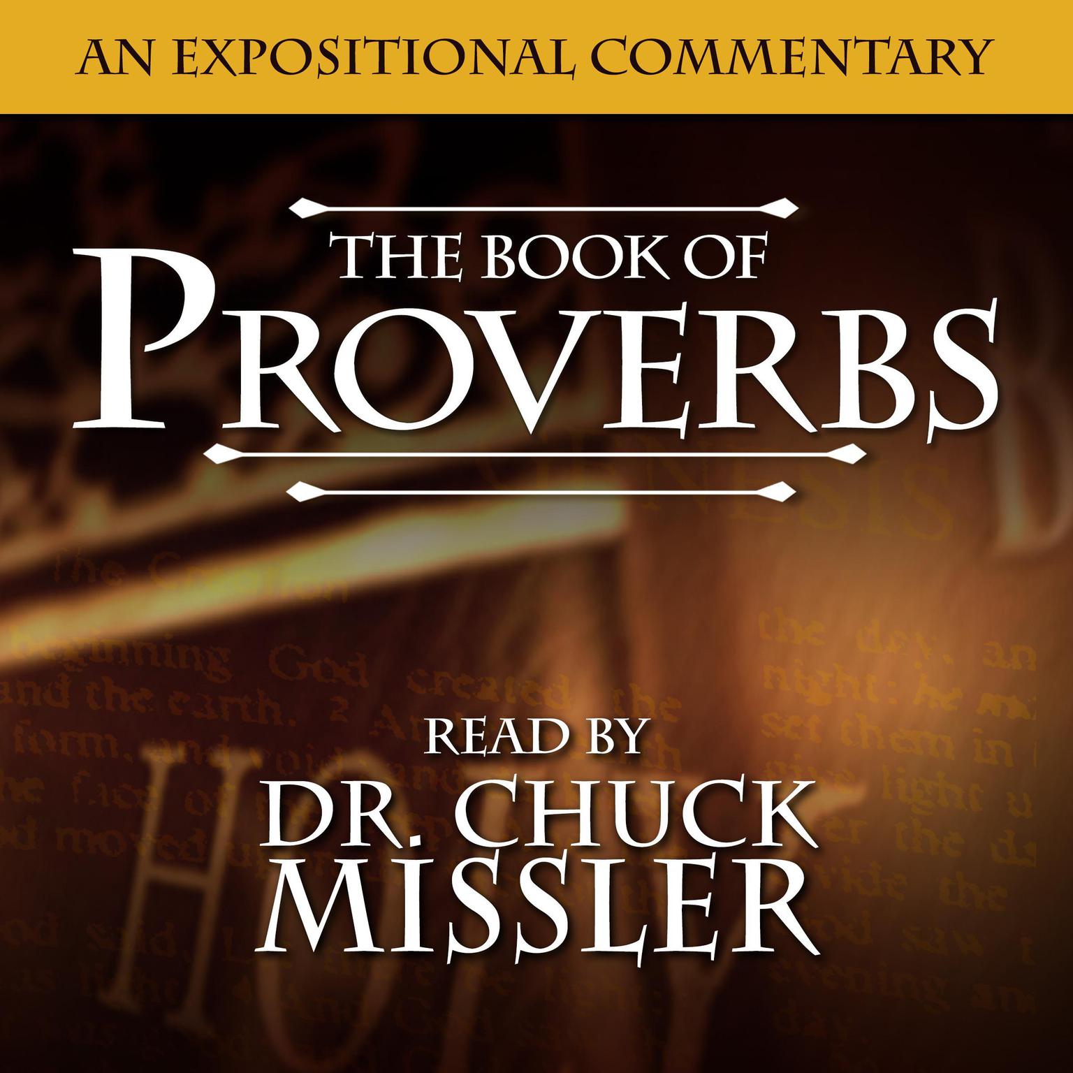      Proverbs: An Expositional Commentary   (Abridged) Audiobook, by Chuck Missler