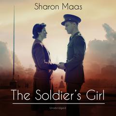 The Soldier’s Girl Audiobook, by Sharon Maas