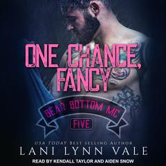 One Chance, Fancy Audiobook, by Lani Lynn Vale