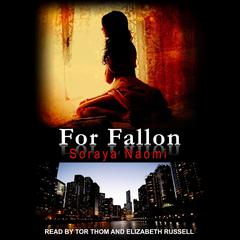 For Fallon Audiobook, by Soraya Naomi