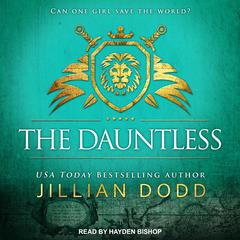 The Dauntless Audiobook, by Jillian Dodd