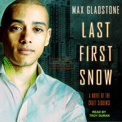 Last First Snow Audiobook, by Max Gladstone