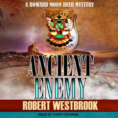 Ancient Enemy Audiobook, by Robert Westbrook