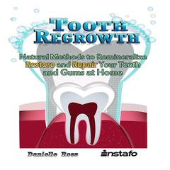 Tooth Regrowth Audiobook, by Instafo 