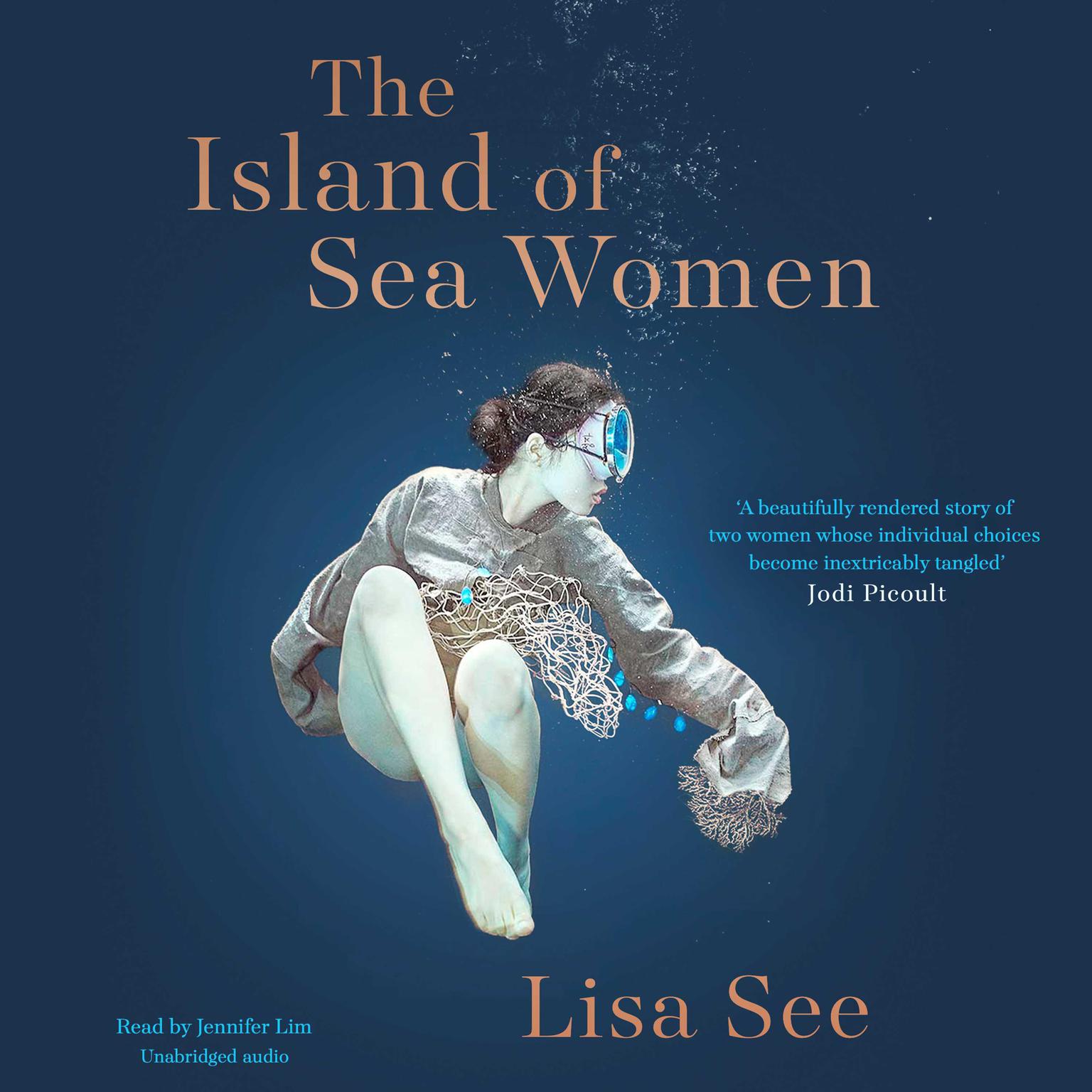 The Island of Sea Women: Beautifully rendered -Jodi Picoult Audiobook, by Lisa See
