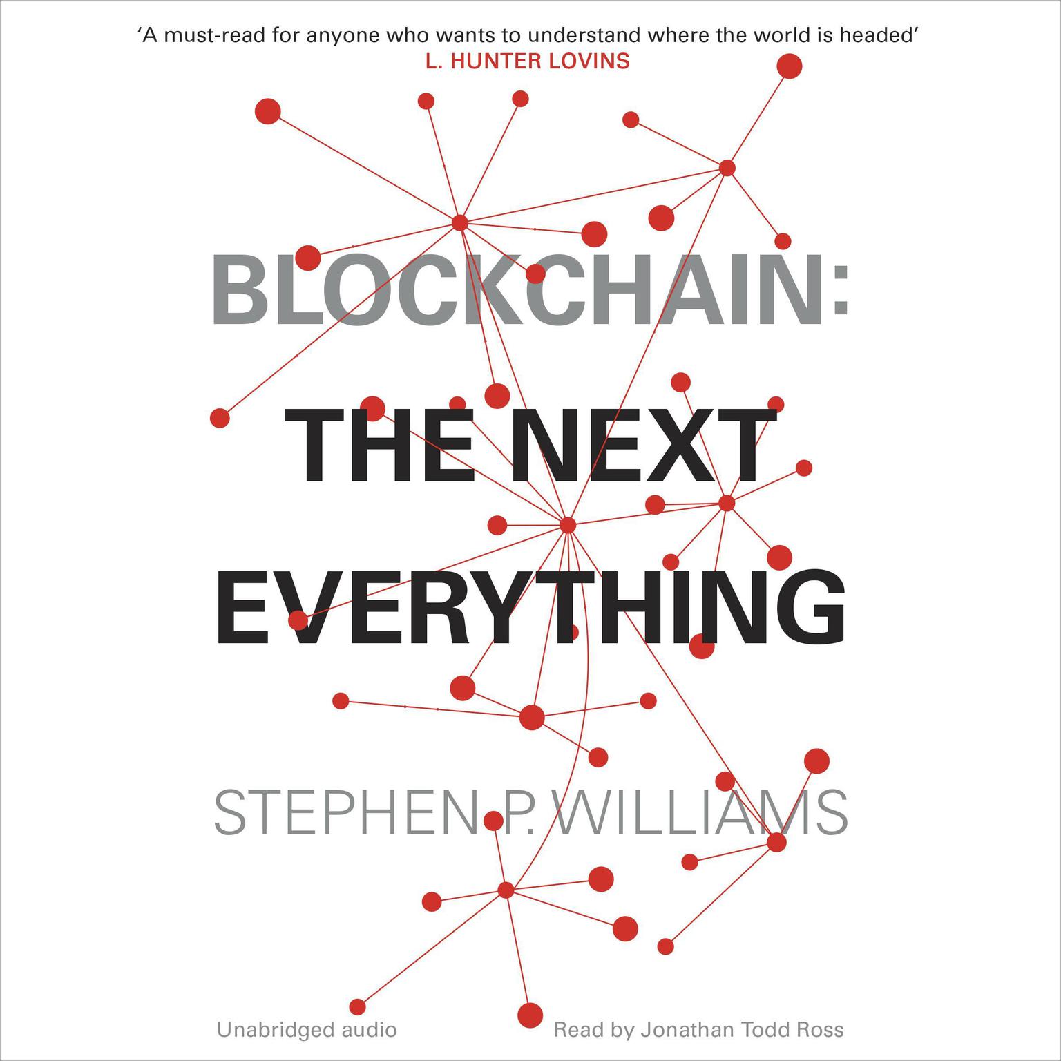 Blockchain: The Next Everything Audiobook, by Stephen P. Williams