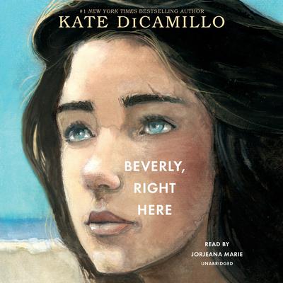 Beverly, Right Here Audiobook, by Kate DiCamillo