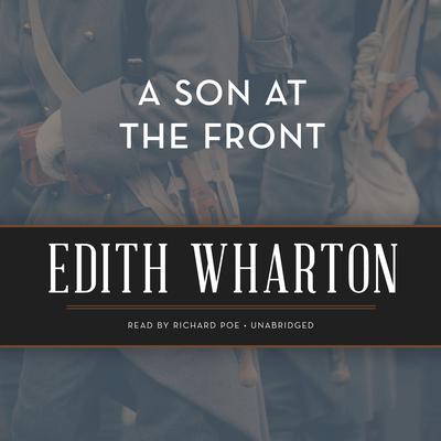A Son at the Front Audiobook, by Edith Wharton