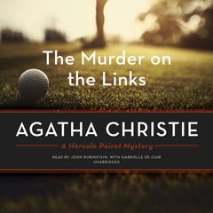 The Murder on the Links: A Hercule Poirot Mystery Audiobook, by 