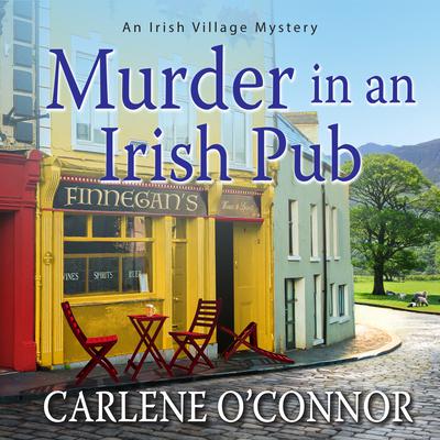 Murder in an Irish Pub Audiobook, by Carlene O’Connor